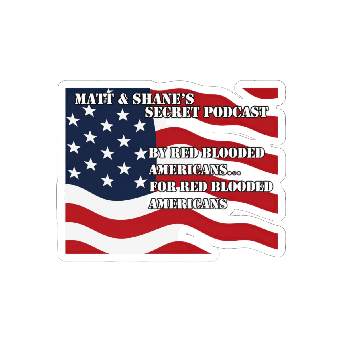 MSSP Red Blooded Americans Bold Patriotic Sticker | Vinyl Decal
